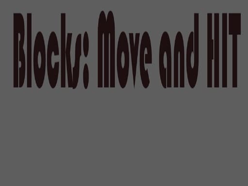 Blocks Move n HIT artwork
